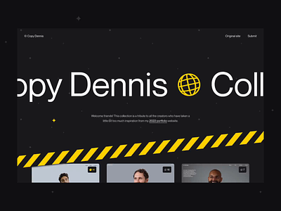 Copy Dennis — Collection © 2022 2022 code by dennis collection copycat dennis snelenberg designer developer freelancer interface plagiarism portfolio portfolio website tribute website