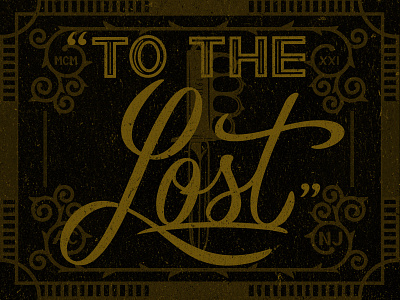 "To The Lost" atlantic city boardwalk empire border hand lettering jimmy darmody lettering script