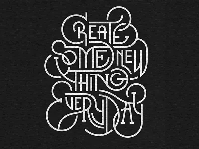 Create Something New Everyday bureau cotton