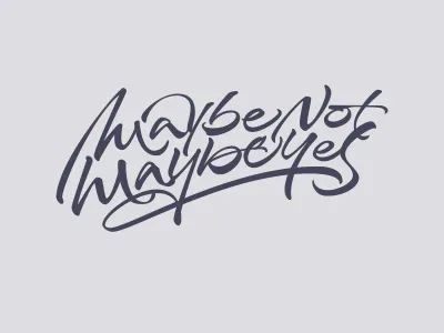 Maybe not, maybe yes brush brushpen calligraphy custom fabercastell joluvian lettering t shirt tombow type
