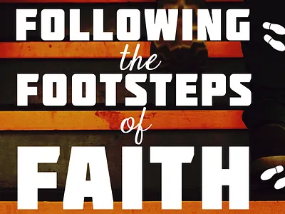 Following the Footsteps of Faith belief believe faith footsteps stairs step truth walk