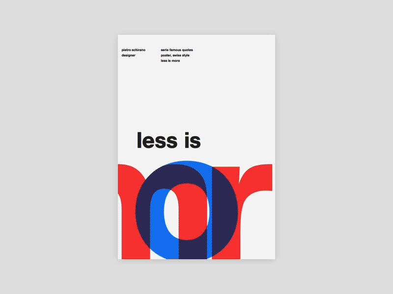 Less is more poster. Which one do you like best? by Pietro Schirano on ...