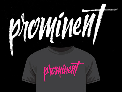 Prominent Family - Brush Lettering Tee brush family lettering logo marker prominent tshirt typography