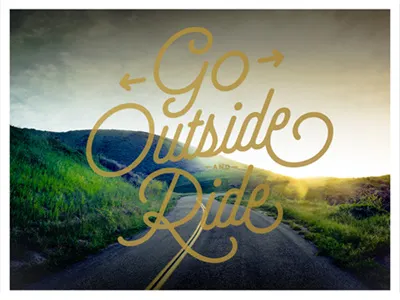 Go Outside and Ride bicycles design illustration lettering photography script