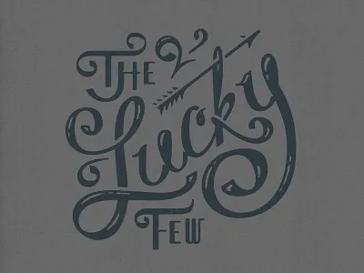 Lettering II lettering monoline the lucky few wip