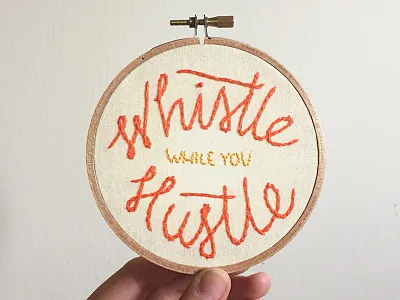 Whistle While You Hustle embroidery hand lettering sketch to stitch