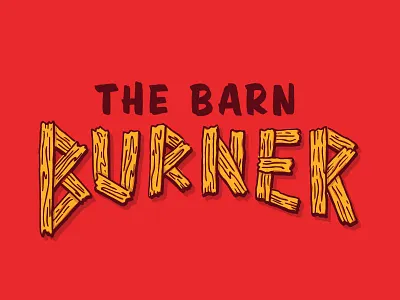 The Barn Burner barn burner logo taco tacos torchys type wood