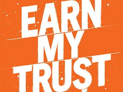 Earn My Trust illustration illustrator orange paint splatter text type typography