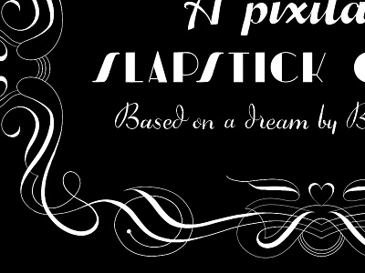 Pixilated 1927 art deco art nouveau black and white café coffee illustration lettering non profit silent film tea typography