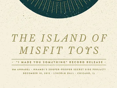 Island of Misfit Toys broken world media emo geometric gig poster island of misfit toys texture