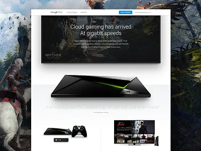 Google Fiber + NVIDIA Shield cloud games gaming google google design google fiber marketing nvidia nvidia shield product design video games witcher 3