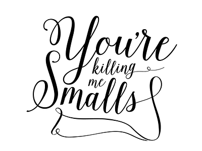 Killing Me Smalls Typography baseball isabella font lettering the sandlot typography