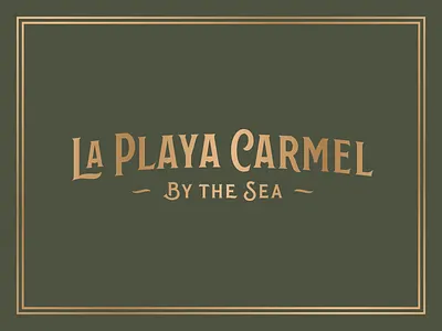 La Playa Carmel - Wordmark art direction branding carmel design hotel identity lettering logo rinker typography