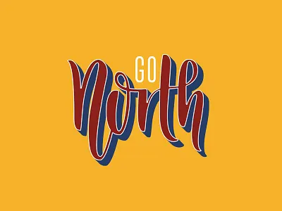 Go North brushtype effect go handlettering lettering north norway retro vector