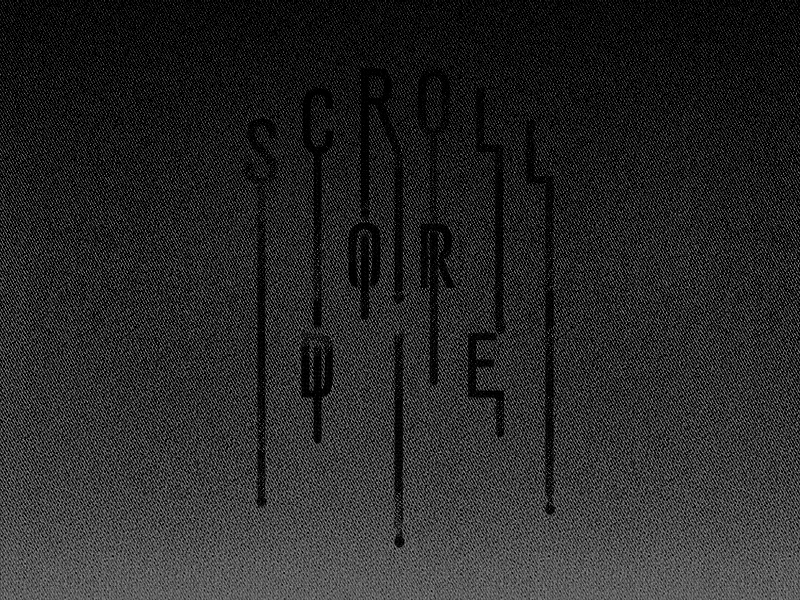 Scroll or Die still halftone poster print scroll web