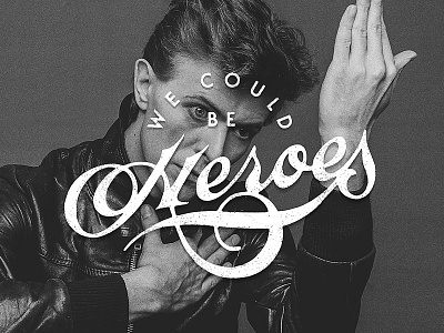 Heroes bowie david design hand lettering heroes lettering script type typography