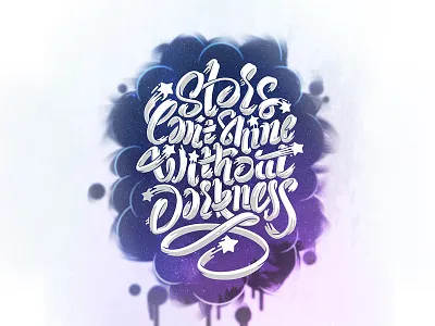 Stars Can't Shine Without Darkness curves handletter inspiration lettering letters quote sketch type typography