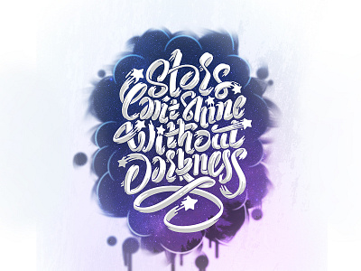 Stars Can't Shine Without Darkness curves handletter inspiration lettering letters quote sketch type typography