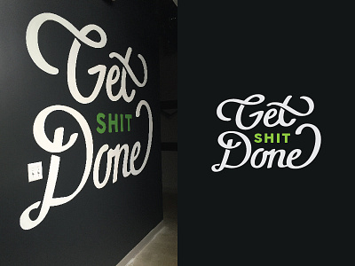 Get Shit Done get shit done hand lettering hand painted paint sign typography