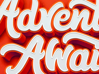Adventure Awaits 3d 3dtype customtype drawing hand lettering handdrawn handlettering handmade lettering ligature ligatures vector
