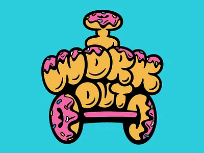 I Work Out coffee donut doughnut illustration lettering rogie king sweets typography