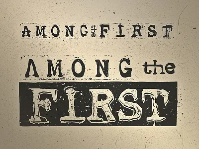 AMNGtheFRST band custom distressed letter lettering logo logotype rustic textured type typeface typography