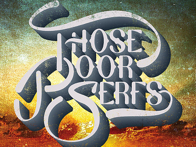 Poster for Those Poor Serfs music music poster poster poster art poster design retro those poor serfs vintage