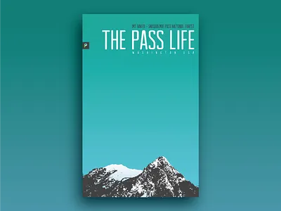 The Pass Life Poster design life pass poster snoqualmie vector washington