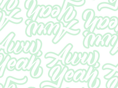 Aww Yeah brush brush script crayligraphy lettering type typography vector