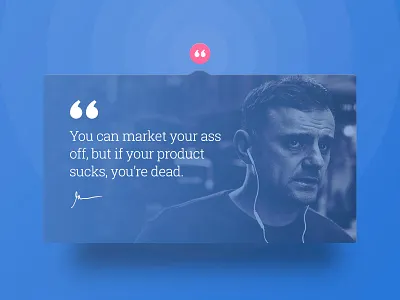 Day #65 - Quote 100 days of ui dailyui garyvee quote ui