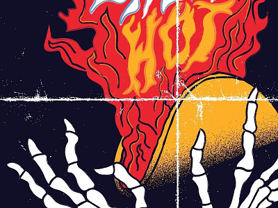 Not So Hot austin burn dark fire heat hot skeleton taco