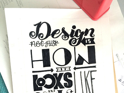 Design is not just how it looks like... apple design design psychology design quote hand lettered poster hand made poster handlettering lettering poster design steve jobs