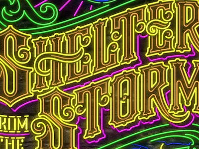 Shelter from the Storm art lettering neon shelter storm type typography vintage