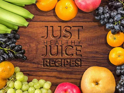 Just Healthy Juice Logo Recipes Logo Header embossed fruit header health hero juice logo recipe shake smoothie wooden