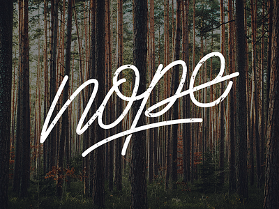 Nope branding calligraphy customtype design hand lettering handwriting logo script type typo typography vector