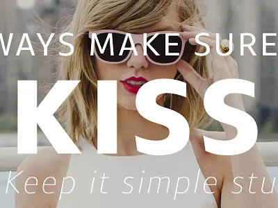 Keep it simple stupid clean define dictionary kiss simple taylor swift