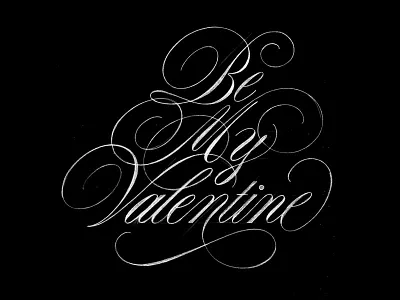 Be My Valentine sketch beautiful design elegant flourishes graphite lettering pencil script sketch sophisticated