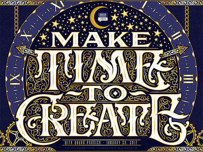 Make Time To Create Poster clock flourishing lettering screen printing stars time type typography