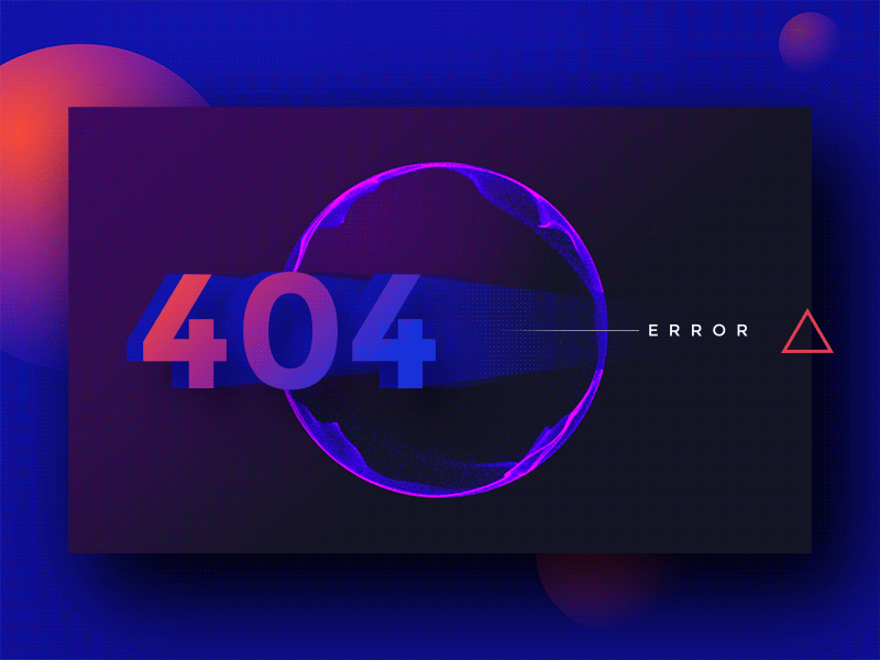 Daily Ui #07 - 404 Page 404 animation circles dailyui dark error gradients material particles shadows ui ux