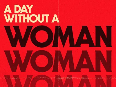 A Day Without a Woman 70s day without a woman itc serif gothic march 8 red resist typography women