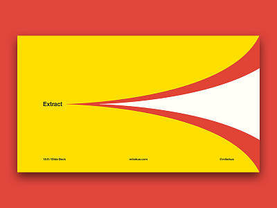 Extract - slide design. art geometric graphic design illustration poster design slide deck web design