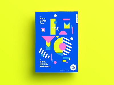 👁Made You Look👁 104 | Have Some Fun. 2017 365 color colour freelance level motivation poster postereveryday type typography