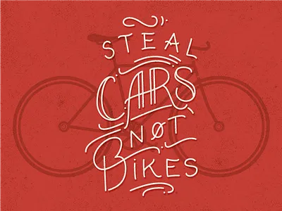 Steal Cars Not Bikes bicycle bike handwritten red typography vector