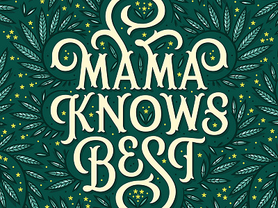 Mama Knows Best botanical floral illustration leaves lettering mothers day spring swash type vine