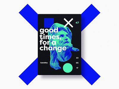 ☝ static eyes☝ #47 • good times, for a change 2017 brazil colours design duotone freelance gradient portfolio poster sculpture type typography