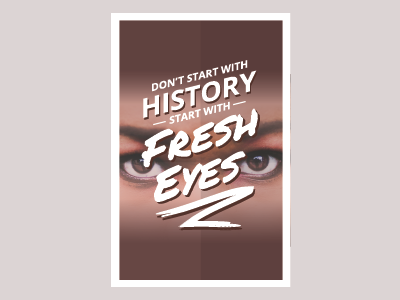 Design Poster - Fresh Eyes poster quote