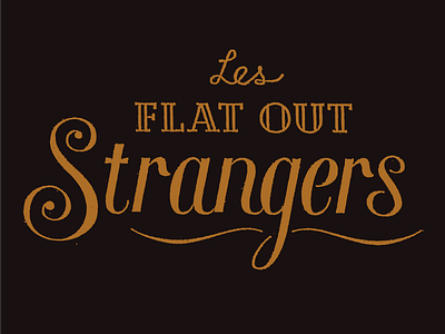 Les Flat Out Strangers Logo columbia custom letters custom logo custom logotype django flat out strangers gypsy jazz hand drawn hand drawn hot jazz band les strangers logo for band ryon edwards sc south carolina strangers
