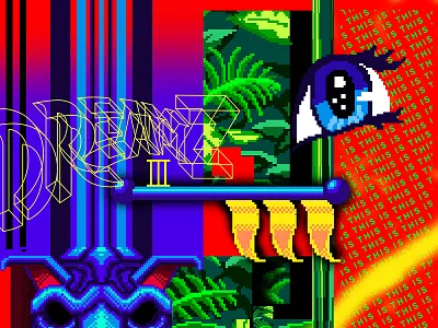 Dreamz 3 collage design dreamz eye foliage illustration lettering pixel pixel art type