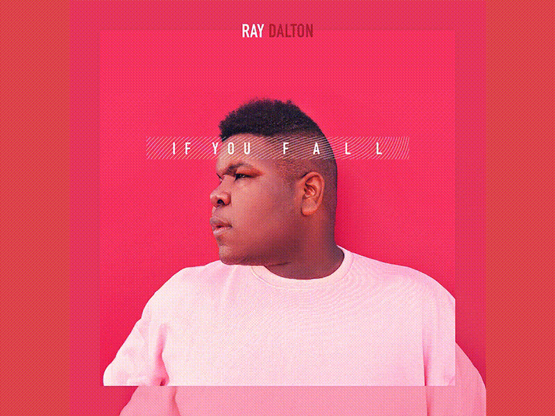 Ray Dalton "If You Fall" Single Cover art cover music new pink raydalton single