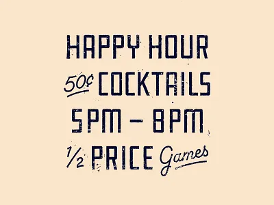 Happy Hour bowling cocktail cocktails industrial lettering screen print superior textures type vintage